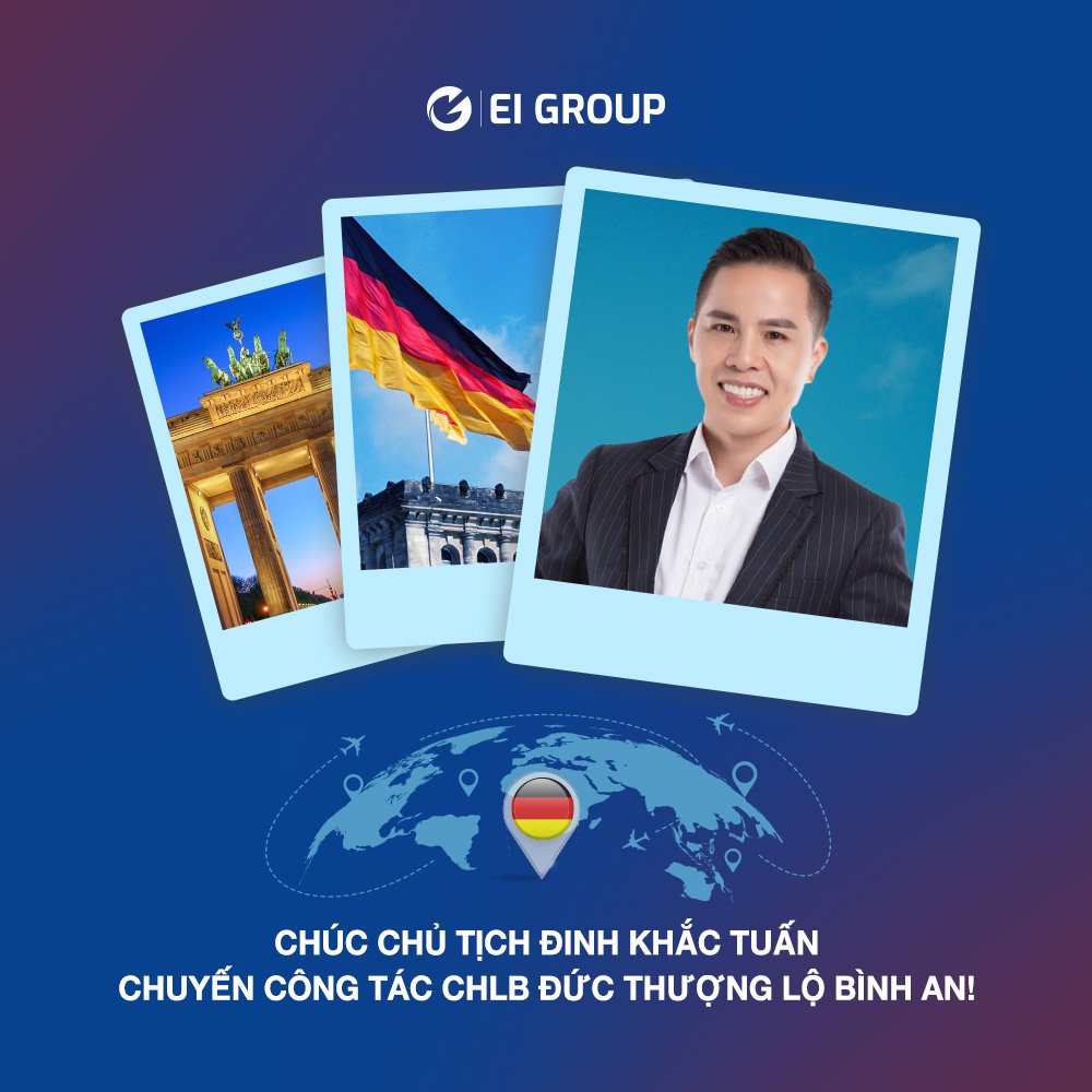 CHUYẾN CÔNG TÁC TẠI CHLB ĐỨC CỦA CHỦ TỊCH ĐINH KHẮC TUẤN