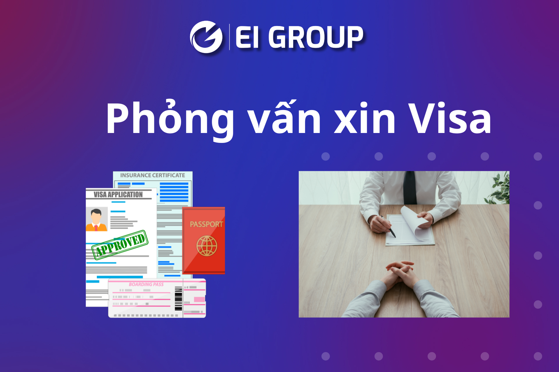 Phỏng vấn xin Visa