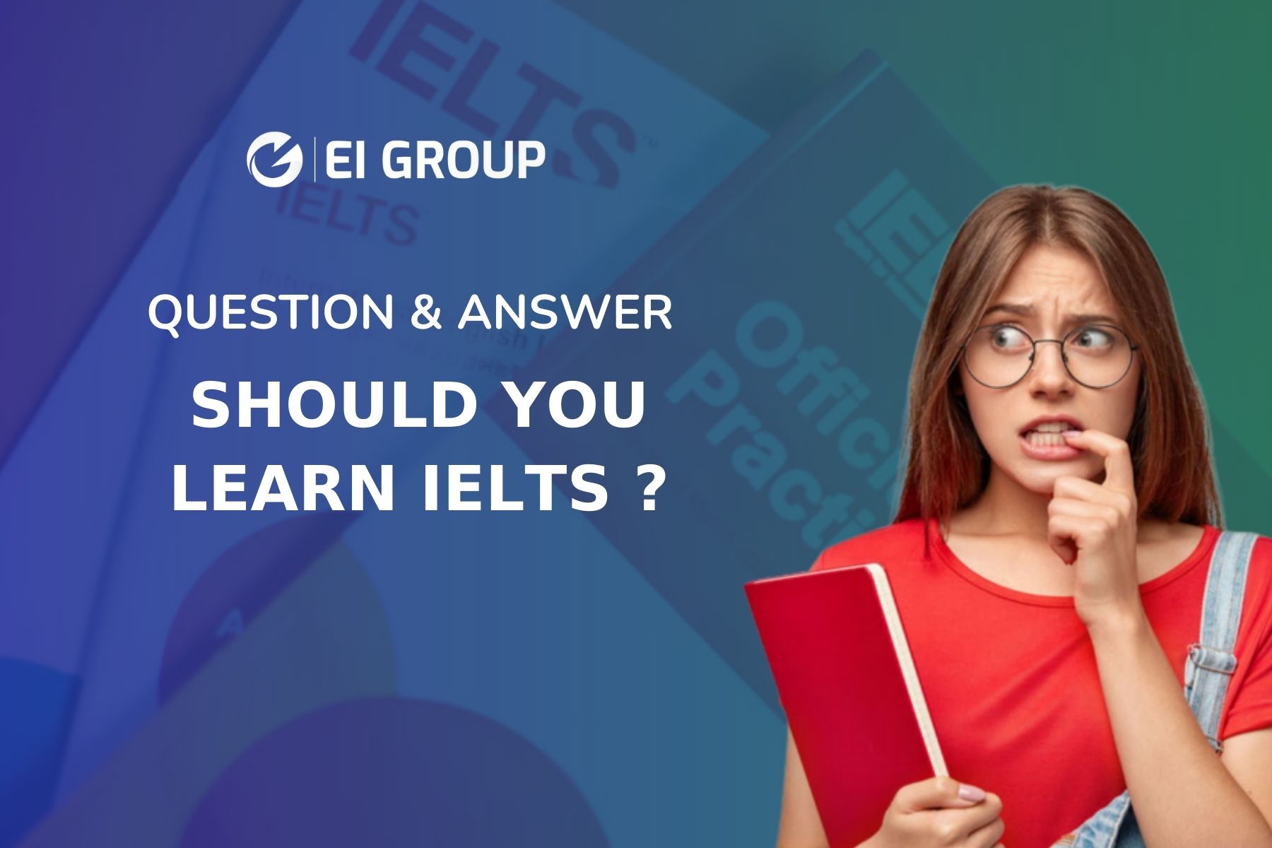 SHOULD YOU LEARN IELTS?