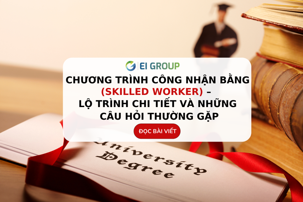 chương trình công nhận bằng - lao động có tay nghề|Skilled Worker - lao động có tay nghề|chương trình công nhận bằng Skill Worker