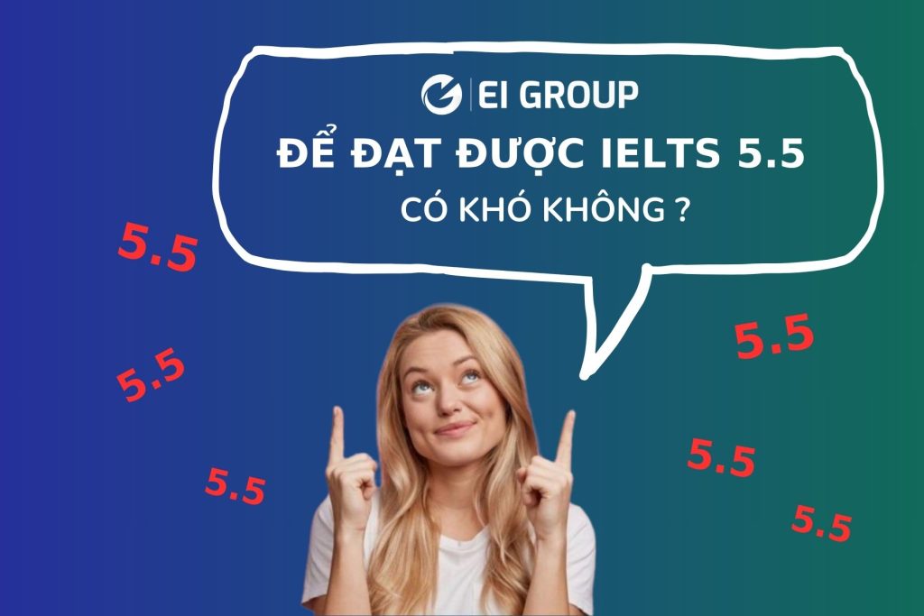 ĐỂ ĐẠT ĐƯỢC IELTS 5.5 CÓ KHÓ KHÔNG ?|ĐỂ ĐẠT ĐƯỢC IELTS 5.5 CÓ KHÓ KHÔNG ?|ĐỂ ĐẠT ĐƯỢC IELTS 5.5 CÓ KHÓ KHÔNG ?|ĐỂ ĐẠT ĐƯỢC IELTS 5.5 CÓ KHÓ KHÔNG ?|