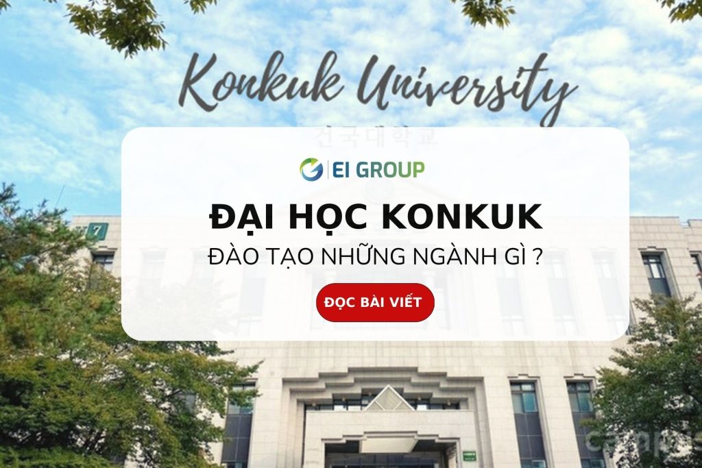 Đại học Konkuk đào tạo những ngành gì ?|ĐẠI HỌC KONKUK ĐÀO TẠO NHỮNG NGÀNH GÌ ?|ĐẠI HỌC KONKUK ĐÀO TẠO NHỮNG NGÀNH GÌ ?|ĐẠI HỌC KONKUK ĐÀO TẠO NHỮNG NGÀNH GÌ ?|