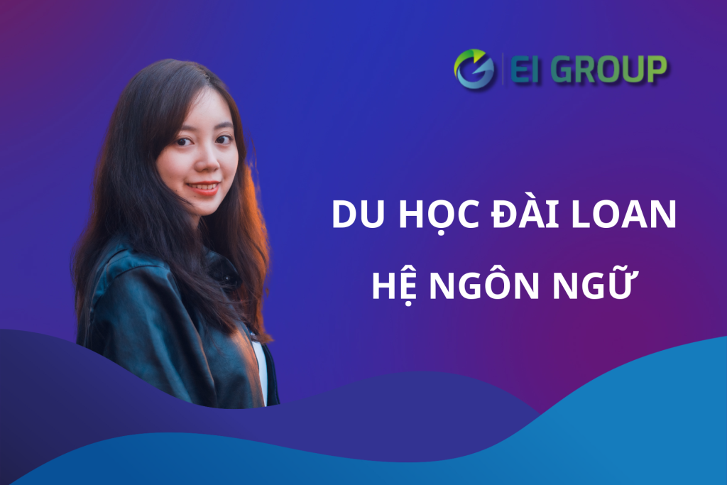 DU HỌC ĐÀI LOAN - HỆ NGÔN NGỮ|DU HỌC ĐÀI LOAN - ĐIỀU KIỆN THAM GIA