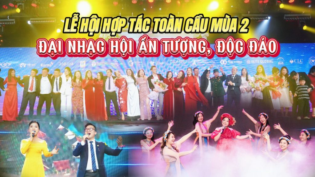TIỆC LỄ HỘI HỢP TÁC TOÀN CẦU MÙA 02 - ĐẠI NHẠC HỘI ẤN TƯỢNG