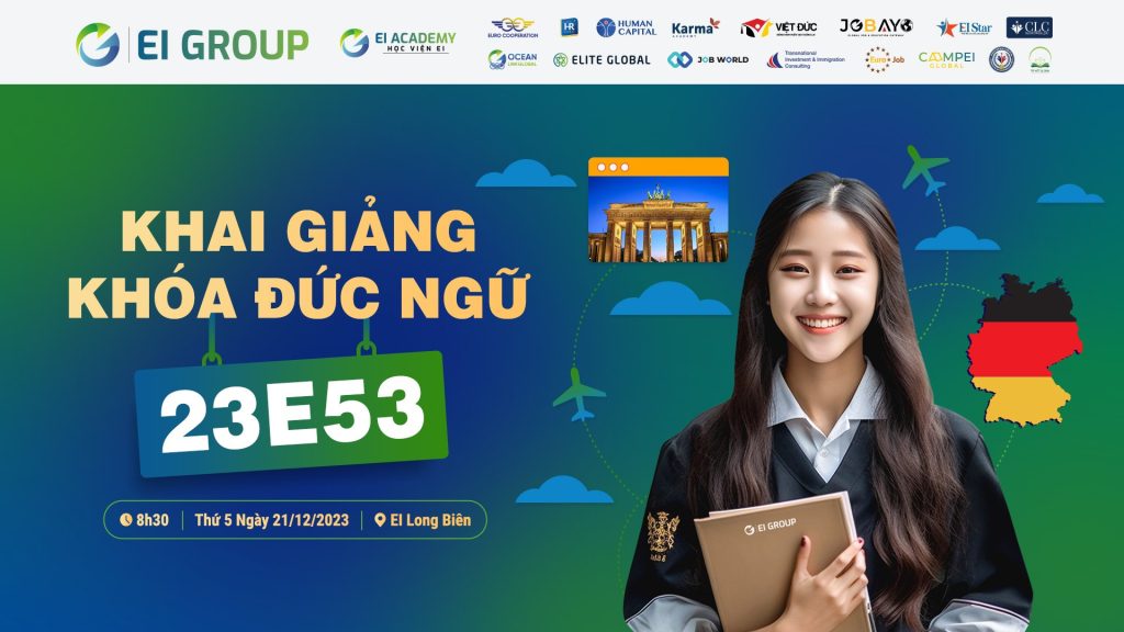 KHAI GIẢNG ĐỨC NGỮ 23E53: “CHÌA KHÓA MỞ CỬA TƯƠNG LAI”