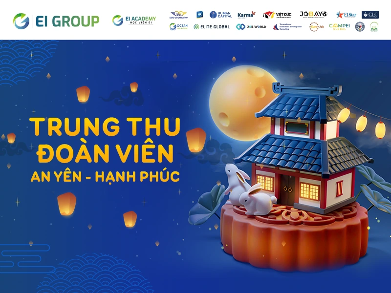 Trung thu đoàn viên - an yên - hạnh phúc|EI Group chúc Trung thu CBCNV