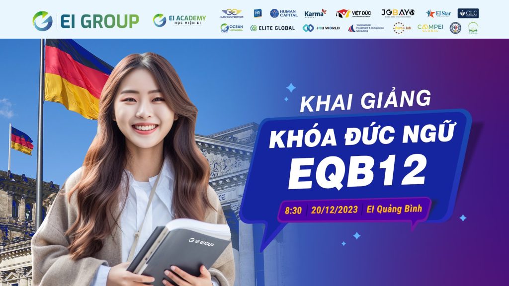 KHAI GIẢNG ĐỨC NGỮ EQB12: “LÀM CHỦ TƯƠNG LAI TỪ GIÂY PHÚT KHỞI ĐẦU"