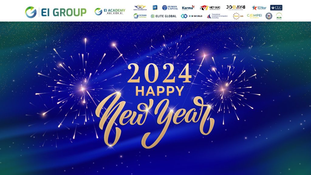 TẬP ĐOÀN EI GROUP CHÚC MỪNG NĂM MỚI 2024|TẬP ĐOÀN EI GROUP CHÚC MỪNG NĂM MỚI 2024|TẬP ĐOÀN EI GROUP CHÚC MỪNG NĂM MỚI 2024