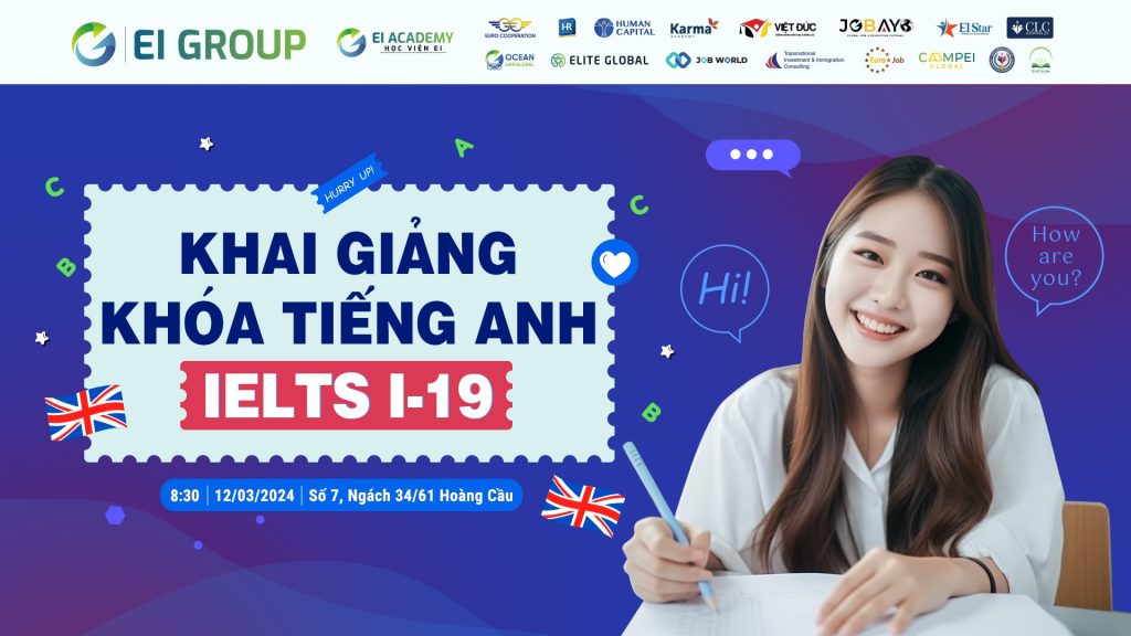 KHAI GIẢNG KHÓA ANH NGỮ IELTS I-19: “KẾT NỐI VỚI TƯƠNG LAI”