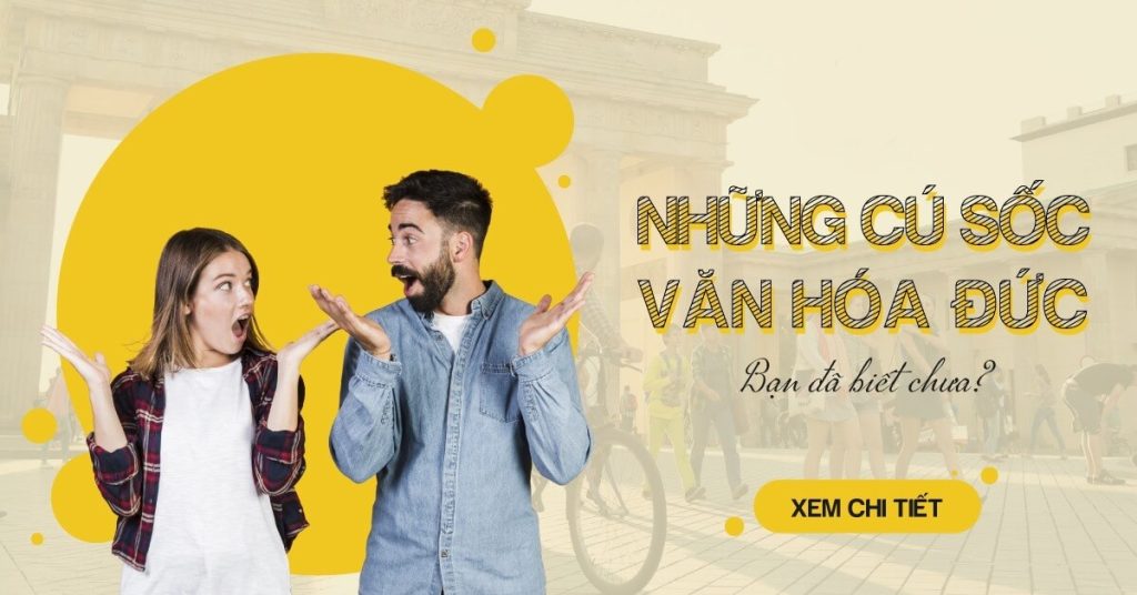 7 cú sốc văn hóa ở Đức mà du học sinh Việt nào cũng từng gặp