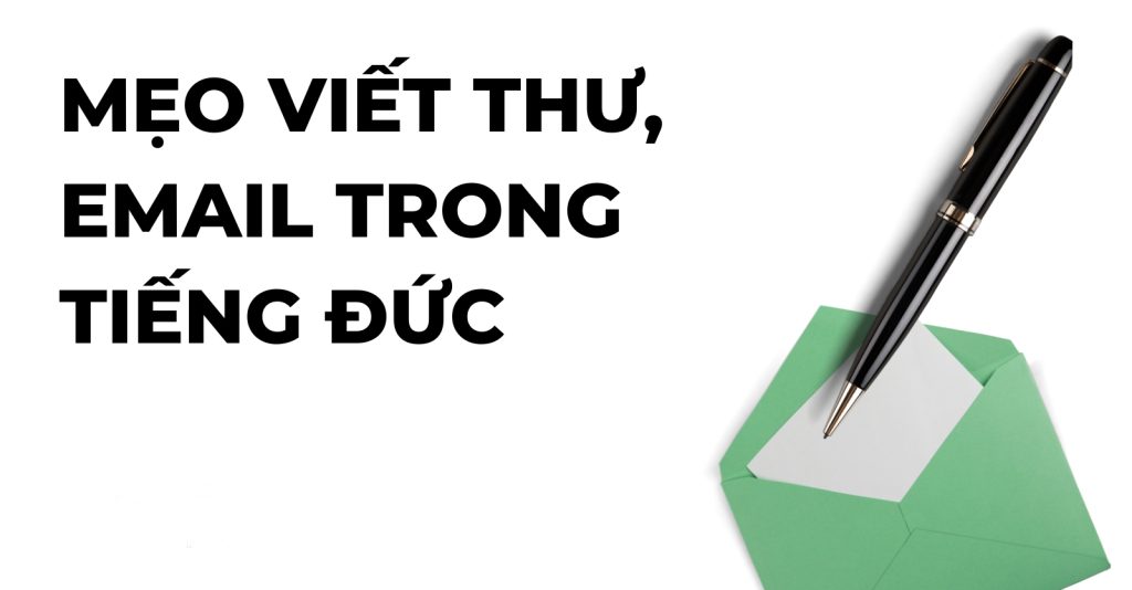 Cách viết email xin nghỉ học tiếng Đức cho du học sinh nghề Đức